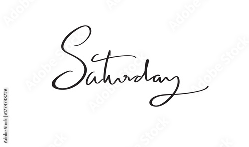 Saturday text font calligraphy hand written lettering script black color object icon saturday weekend word message happy holiday saturday sale poarty event saturday promotion marketing saturday funny
