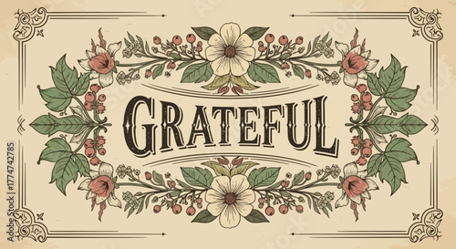 Vintage-style illustration with the word 'Grateful' surrounded by an ornate floral border on a textured background.