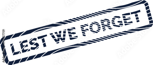 Remembrance Day Commemoration Badge Lest We Forget Textual Emphasizing Memory and Tribute