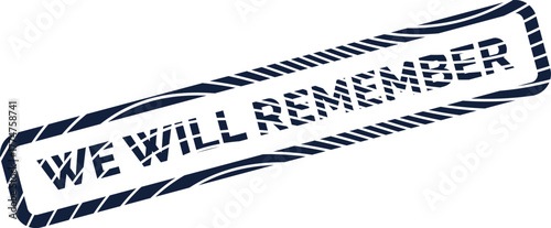 Commemorative We Will Remember Message in a Stylized Stamp Icon Design