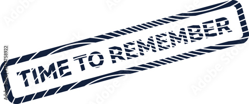 Professional Dark Blue Distressed Rectangular Stamp Graphic with Time To Remember Text