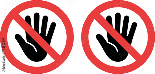 Two red prohibition signs with a hand symbol indicate no entry.
