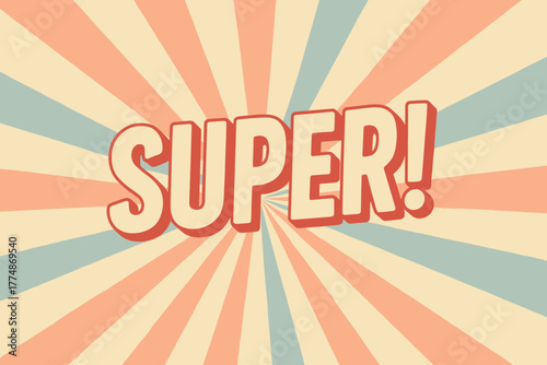 Retro comic style pop art super text with radiant sunburst background