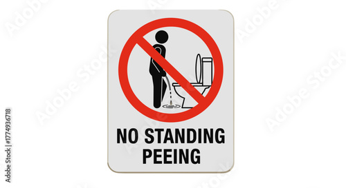 Prohibitory sign with a red circle and a diagonal line indicating 'No Standing Peeing' with a pictogram of a man urinating into a toilet and text below.