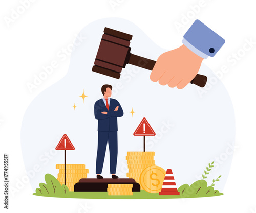 Businessman stands on coins with warning signs and a large gavel above, symbolizing financial corruption, legal consequences, and enforcement of financial laws isolated vector illustration