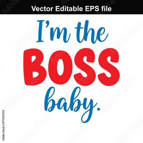 Im the boss baby text, red and blue lettering