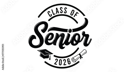 Class of 2026 senior graduation design with cap and diploma symbolizing achievement and future success in education and career