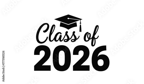 Class of 2026 graduation cap and elegant script text, celebrating academic achievement and future success, high school or college degree.