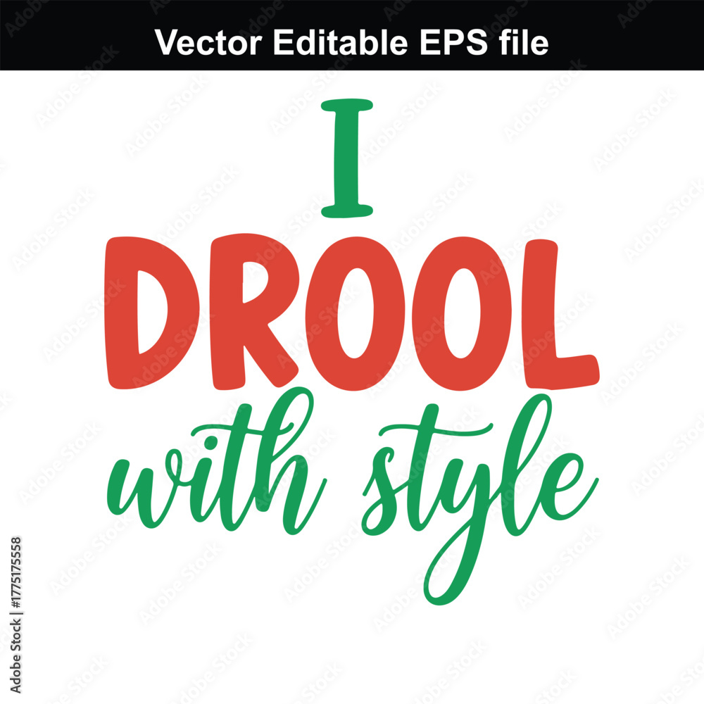 Fototapeta premium I drool with style text