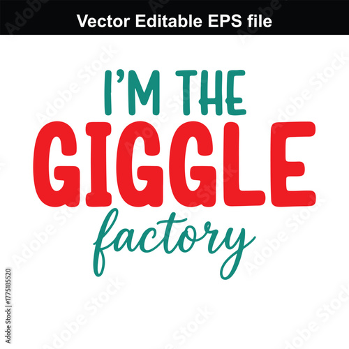 Im the giggle factory, a vibrant and cheerful typographic design with a funny quote, ideal for apparel and gifts