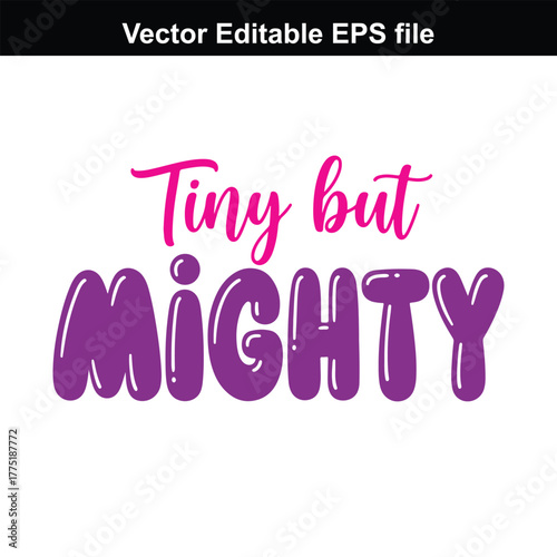 Tiny but mighty text, pink and purple lettering, vector graphic