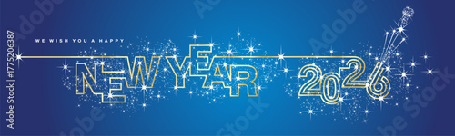 We wish you Happy New Year 2026 line design shiny glitter sparkler firework open champagne 2026 new year eve white golden blue vector wallpaper long banner greeting card