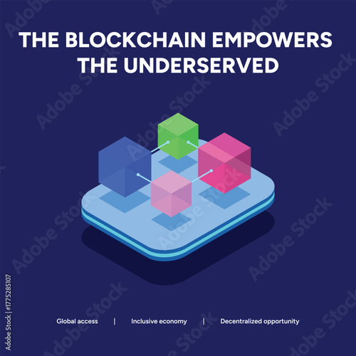 The blockchain empowers the underserved decentralized technology provides access to economic opportunity and financial inclusion for all