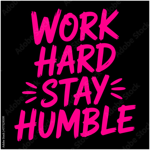 Modern motivational text graphic design for apparel