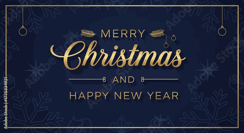 Elegant Christmas and New Year greeting card with golden text on a dark blue background with snowflakes and ornaments.