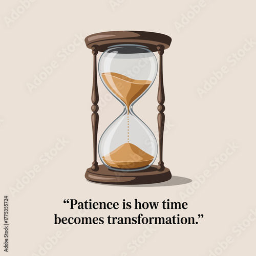 Hourglass with sand flowing and inspirational quote time passing