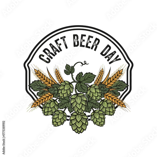 Vintage style emblem for Craft Beer Day with illustrations of green hops and golden barley.