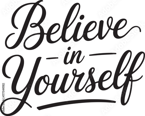 Believe in yourself typography