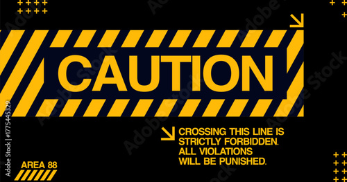 A bold caution sign featuring yellow and black diagonal stripes with large text reading “CAUTION.” Includes smaller warning text and design elements resembling a restricted area notice.