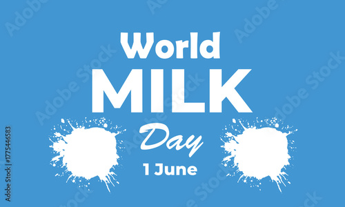 Blue background design celebrating World Milk Day on June 1 with white splash graphics and bold typography. Simple, clean, and modern concept for dairy awareness, nutrition, and health campaigns.