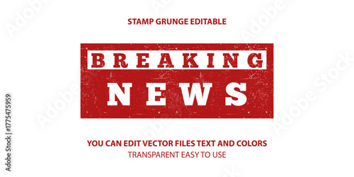 Breaking news Stamp Label, Editable Vector Stamp Grunge