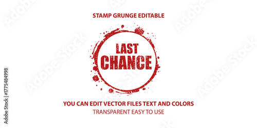 last chance label stamp vector, Stamp grunge editable illustration.