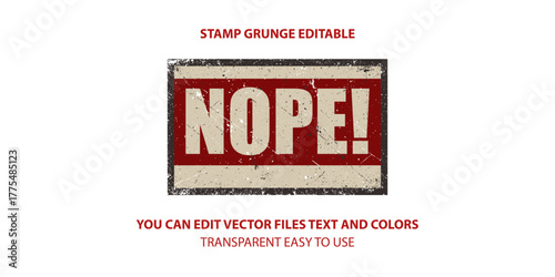 Nope grunge stamp vector illustration, Editable stamp