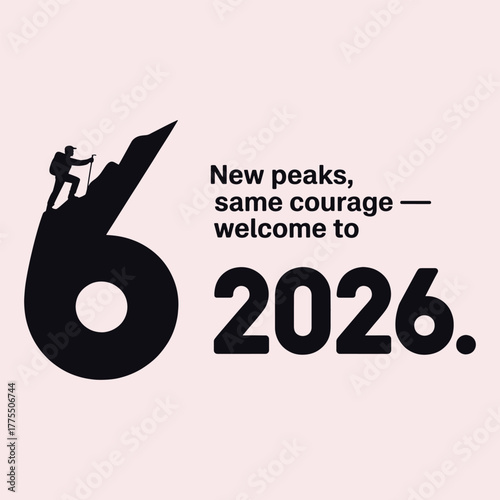 Silhouette of hiker climbing dark mountain shaped like number 6 next to text welcoming 2026 new year