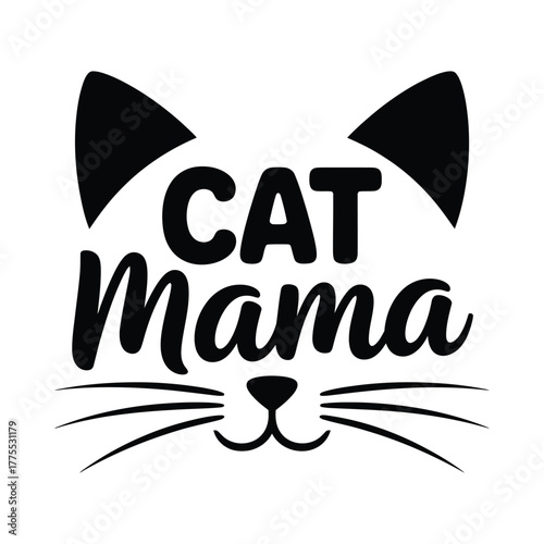 Cat mama text design with cat ears and whiskers