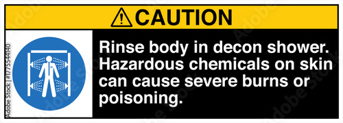 012 CAUTION Rinse body in dec...