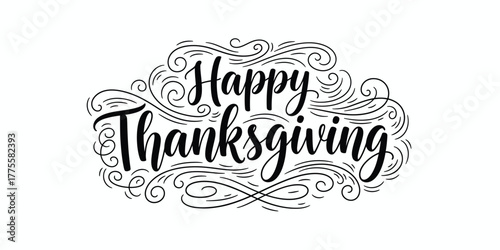 Elegant hand drawn happy thanksgiving text with swirls and flourishes on white background