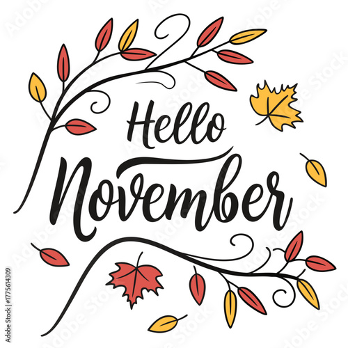 Hello november handwritten calligraphy with autumn leaves and branches in red and yellow colors