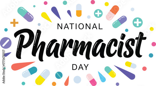 National pharmacist day celebratory graphic with pills and confetti