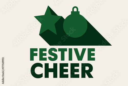 Festive Minimalist Poster. Festive Cheer. geometric sans heavy, flat fills, long angled shadows, minimalist