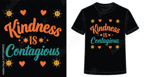 Kindness is Contagious T Shirt Design with Hearts and Sun Icons Spreading Positivity and Good Vibes