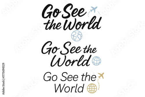 Go See World. Go See the World. Create a calligraphy lettering illustration of the phrase: Go See the World.