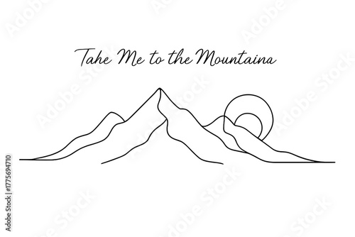 Minimalist Mountain Sunrise. Take Me to the Mountains. minimalistic one-line drawing of a mountain range with