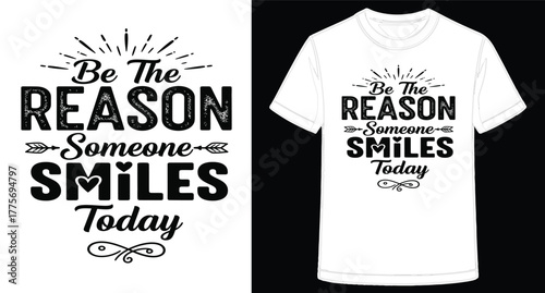 Motivational Tshirt Design Featuring Inspiring Typography Message Encouraging Kindness and Positivity for a Better Day