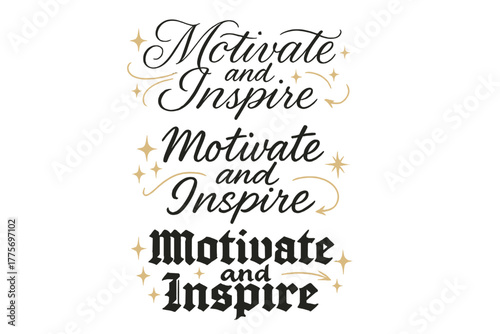 Inspiring Calligraphy Art. Motivate and Inspire. Create a calligraphy lettering illustration of the phrase: