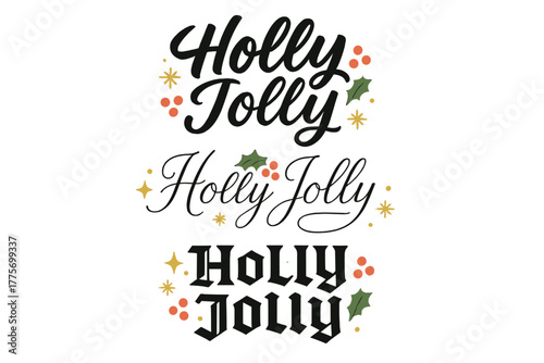 Holly Jolly Calligraphy. Holly Jolly. Create a calligraphy lettering illustration of the phrase: Holly Jolly.
