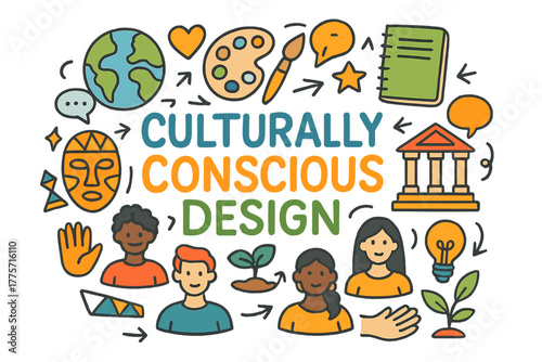Culturally Conscious Creativity. Culturally Conscious Design. Hand-drawn doodle illustration of culturally
