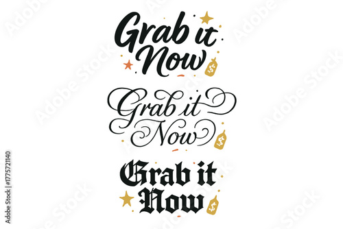 Grab it Now Calligraphy. Grab it Now. Create a calligraphy lettering illustration of the phrase: Grab it Now.