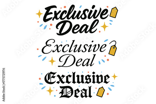 Elegant Calligraphy Styles. Exclusive Deal. Create a calligraphy lettering illustration of the phrase: