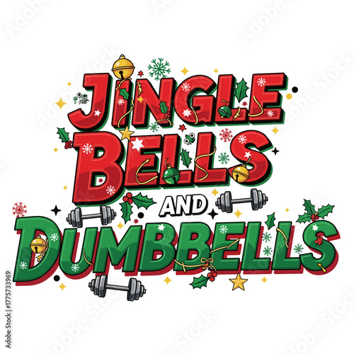 Jingle Bells and Dumbbells holiday fitness design concept for t-shirt  