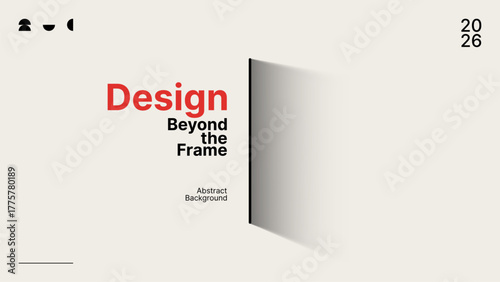 Creative poster "design beyond the frame" with abstract background and geometric shadow for modern advertisement and presentation.