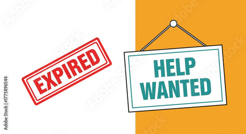 Expired stamp and help wanted sign for business and job search