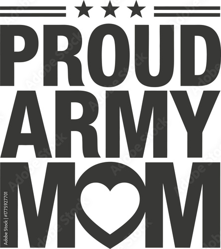 Proud Army Mom with Heart and Stars Graphic