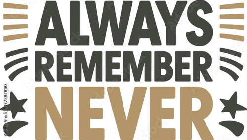 Always Remember Never Give Up Motivational Quote