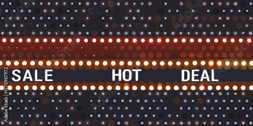 Bright sale hot deal text illuminated by rows of glowing lights on a dark background