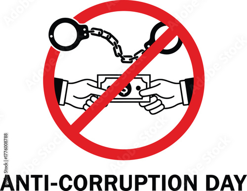 Anti-Corruption Day image with hands exchanging money inside a red circle with a line through it.
